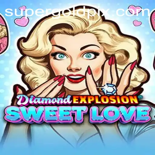 Explorando o Universo de DiamondExplosionSweetLove: Um Guia Completo