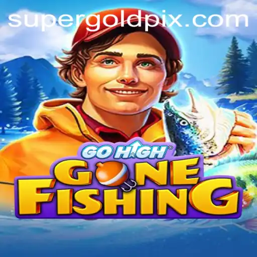 GoHighGoneFishing: Dominando a Técnica com SuperGold